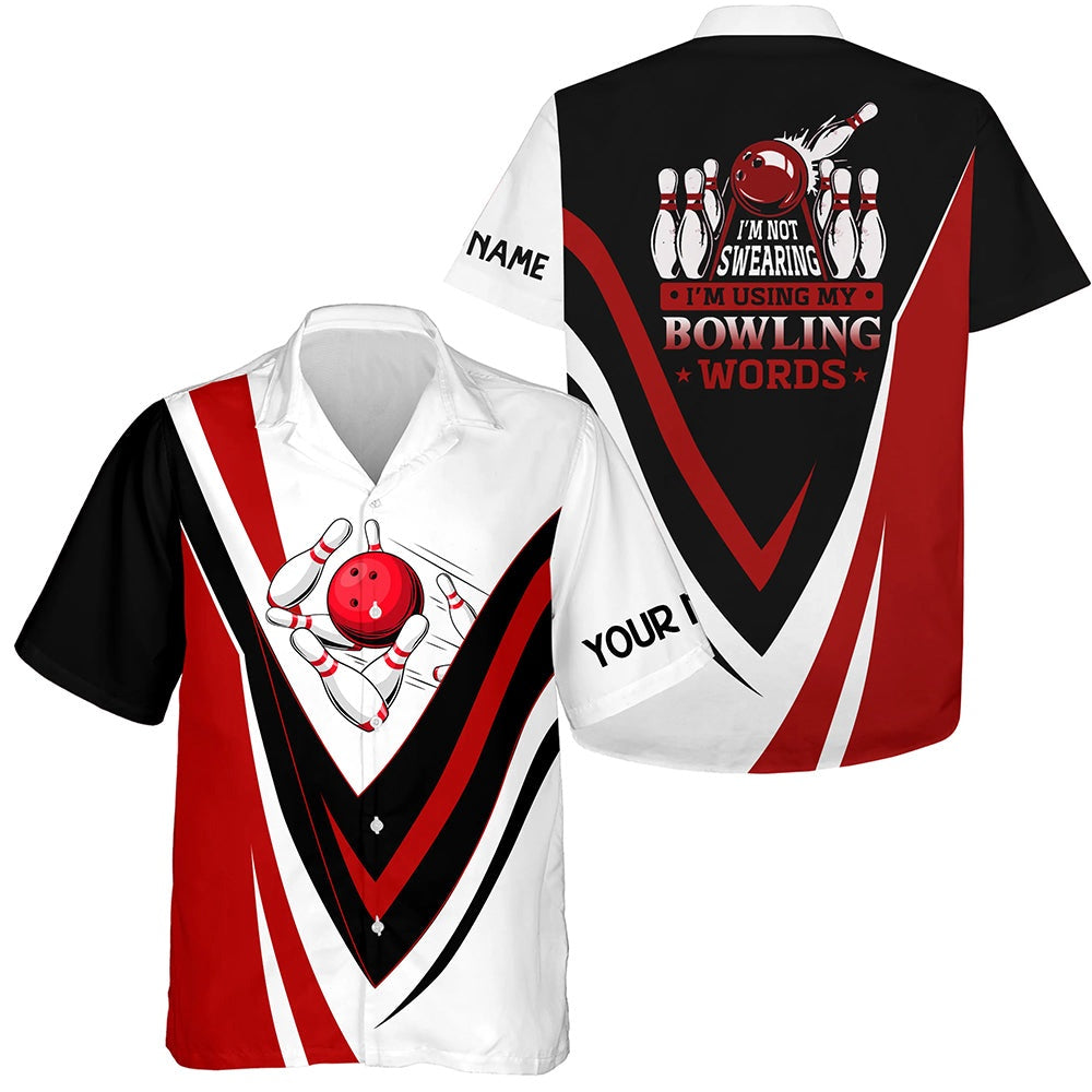 Custom Hawaiian Bowling Shirts I'm Not Swearing, I'm Using My Bowling Words Redbowl Shirts, Bowling Team Hawaiian